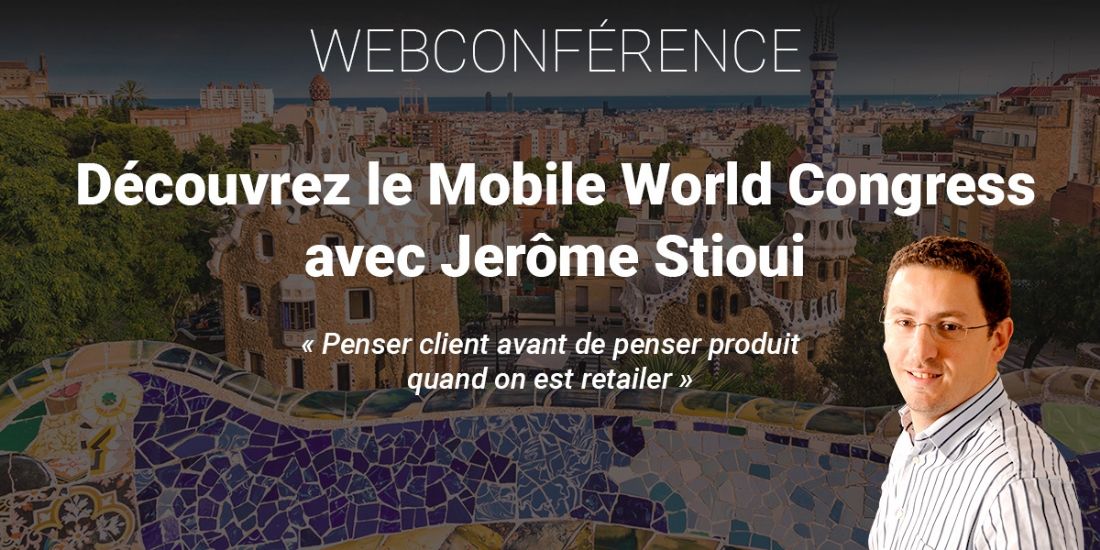 Le Mobile World Congress comme si vous y étiez