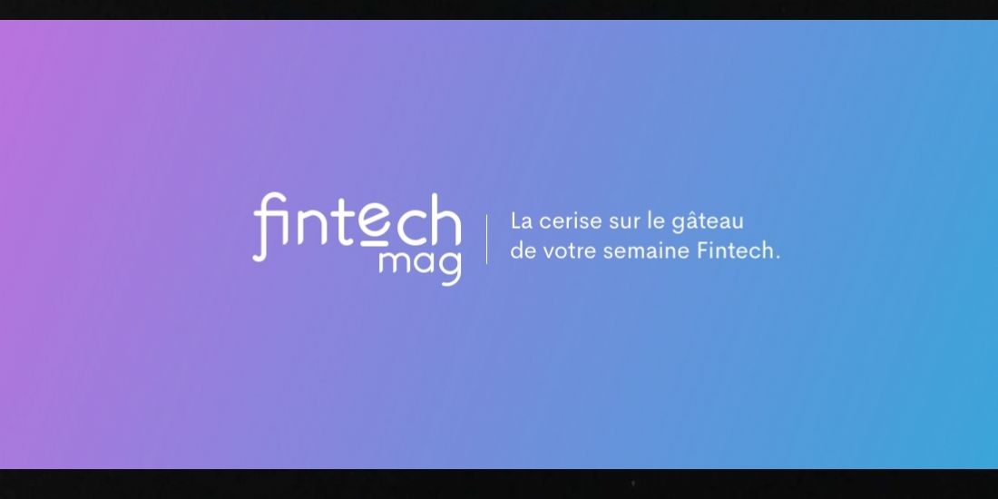 Fintech mag, le magazine de la finance et de l'innovation, se renouvelle
