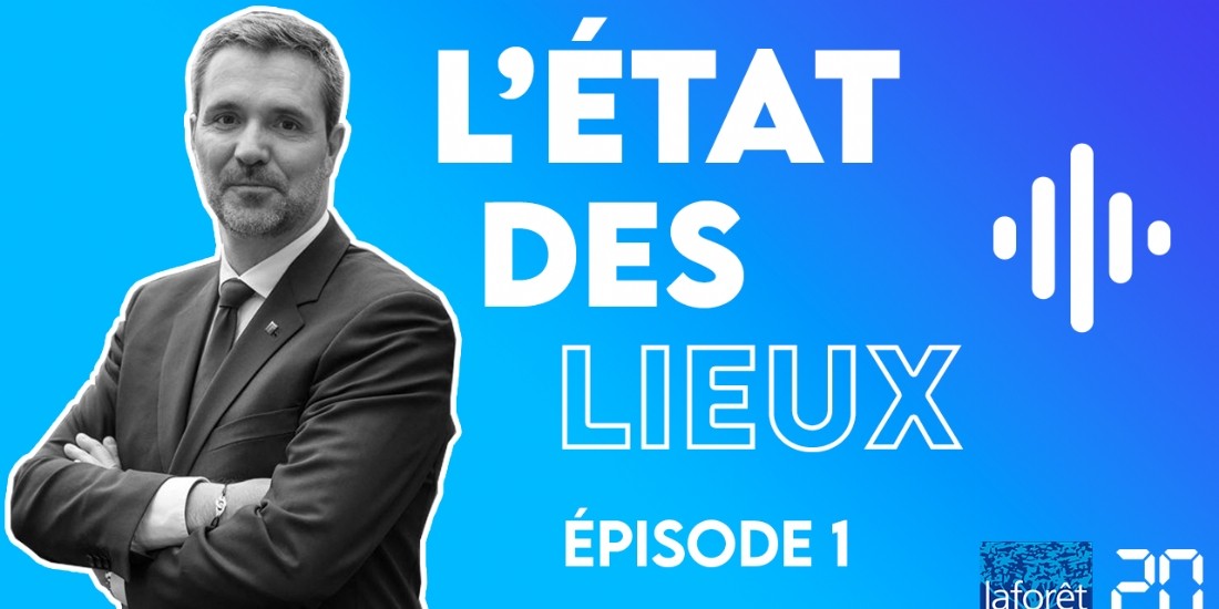 Laforêt lance son podcast 'L'état des lieux'