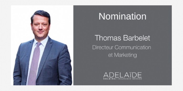 Thomas Barbelet est nommé directeur communication et marketing du groupe Adelaide
